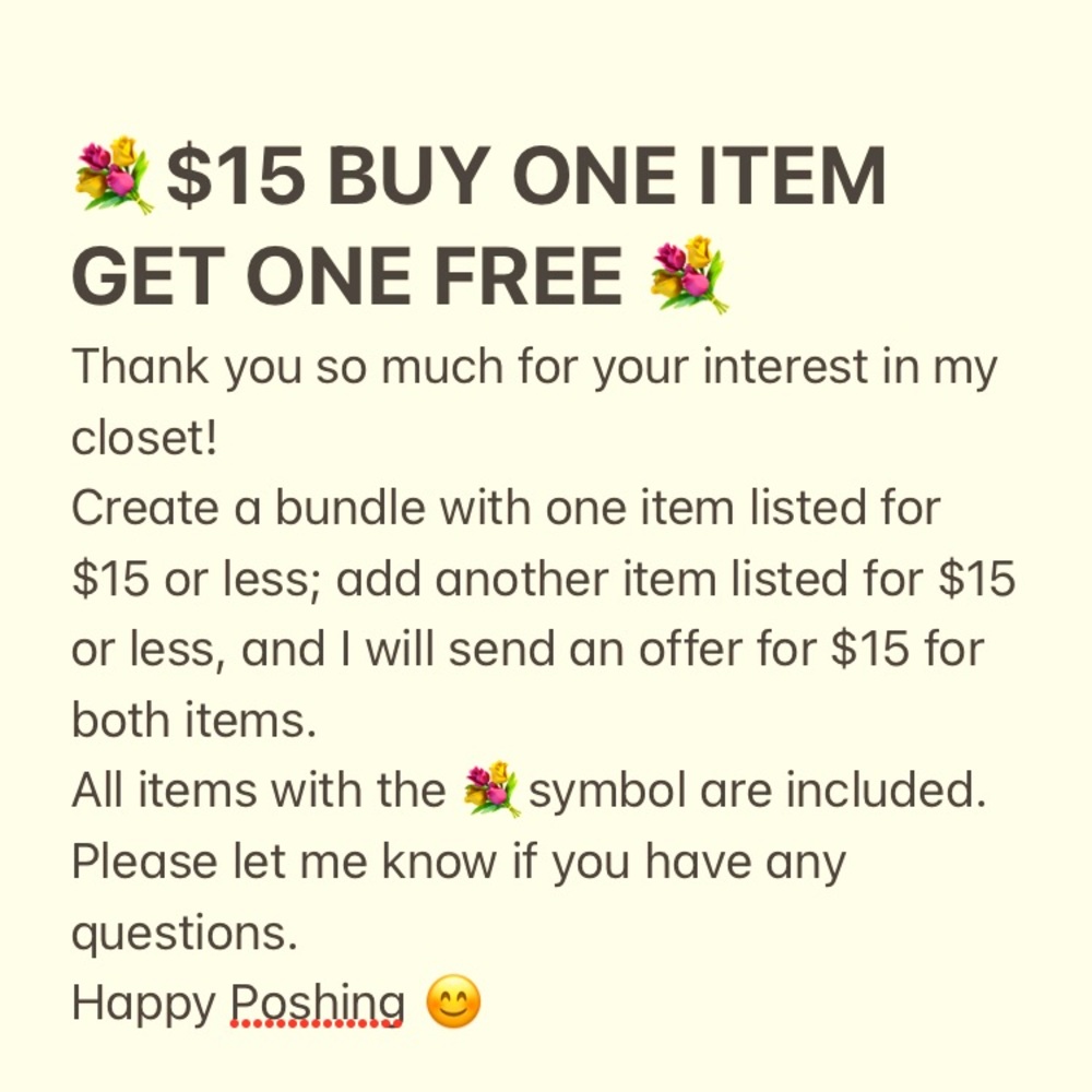 $15 BUY ONE ITEM GET ONE FREE